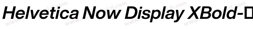 Helvetica Now Display XBold字体转换